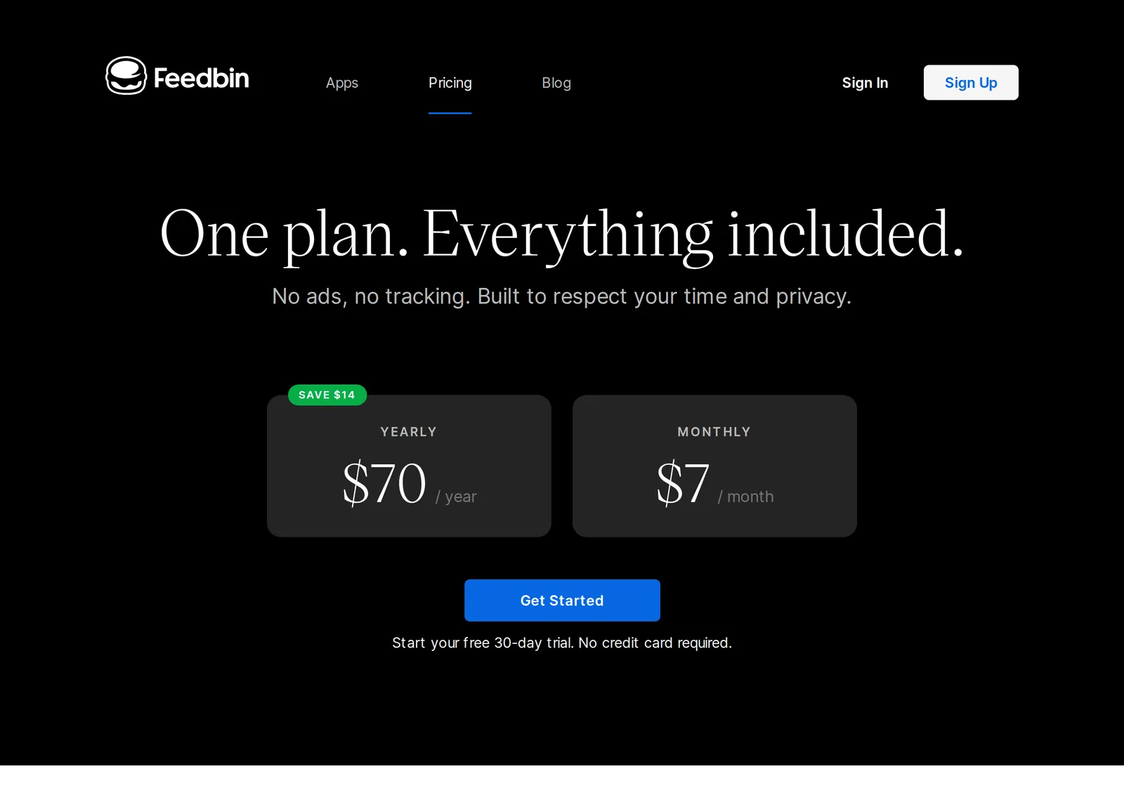 Feedbin's pricing page with the headline One plan. Everything included, showing $70 a year (Save $14) or $7 a month, and a free 30-day trial with no credit card required