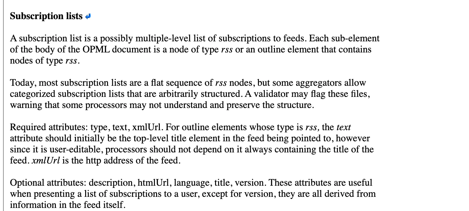 The OPML 2.0 specification's Subscription lists section, listing type, text and xmlUrl as the required attributes of a feed outline and htmlUrl, title and others as optional